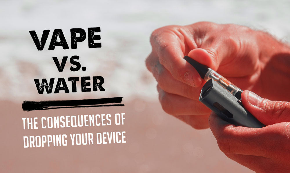 Vape vs. Water: Consequences of Dropping Your Device